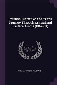 Personal Narrative of a Year's Journey Through Central and Eastern Arabia (1862-63)