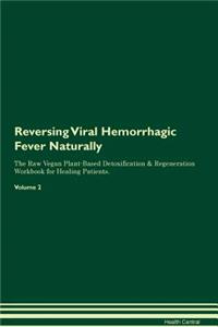 Reversing Viral Hemorrhagic Fever