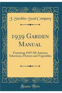 1939 Garden Manual