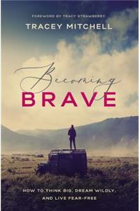 Becoming Brave