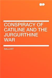 Conspiracy of Catiline and the Jurgurthine War