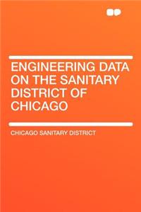Engineering Data on the Sanitary District of Chicago