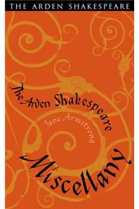 The Arden Shakespeare Miscellany