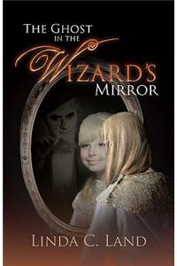 The Ghost in the Wizard's Mirror