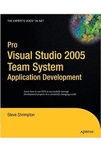 Pro Visual Studio 2005 Team System Application Development