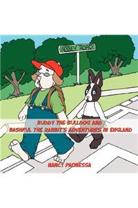 Buddy the Bulldog and Bashful the Rabbit's Adventures in England