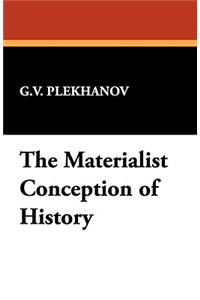 The Materialist Conception of History