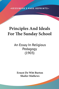 Principles And Ideals For The Sunday School