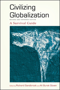 Civilizing Globalization, Revised and Expanded Edition