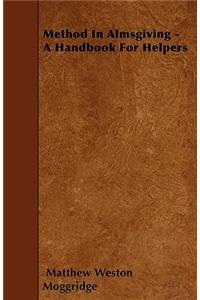 Method in Almsgiving - A Handbook for Helpers