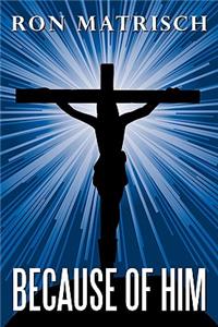 Because Of Him