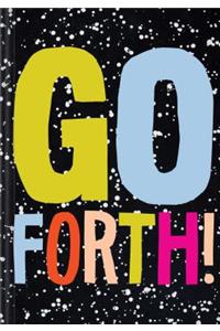 Go Forth!