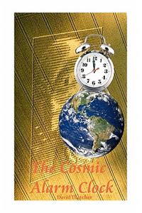Cosmic Alarm Clock