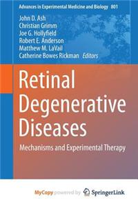 Retinal Degenerative Diseases