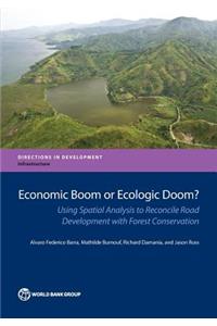Economic Boom or Ecologic Doom?