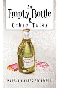 Empty Bottle and Other Tales