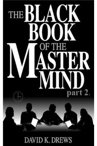 The Black Book of the Master Mind Part 2