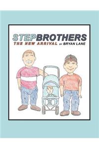 Stepbrothers the New Arrival