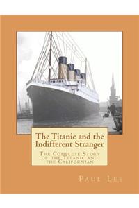 Titanic and the Indifferent Stranger
