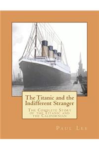 The Titanic and the Indifferent Stranger