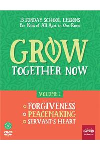 Grow Together Now Volume 1