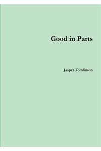 Good in Parts