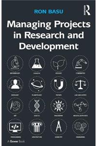 Managing Projects in Research and Development