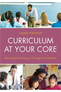 Curriculum at Your Core