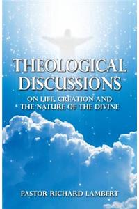 Theological Discussions