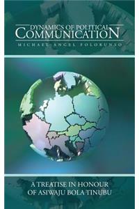Dynamics of Political Communication