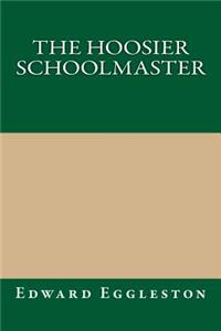 The Hoosier Schoolmaster