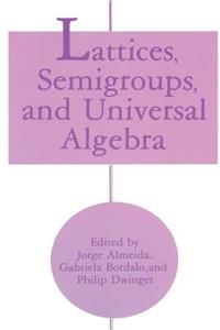 Lattices, Semigroups, and Universal Algebra