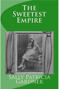 The Sweetest Empire