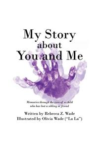 My Story about You and Me