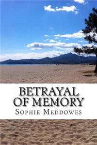 Betrayal of Memory