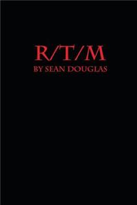 R/T/M: Rape Torture Murder