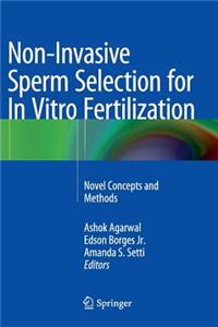 Non-Invasive Sperm Selection for In Vitro Fertilization