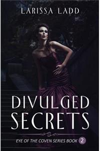 Divulged Secrets