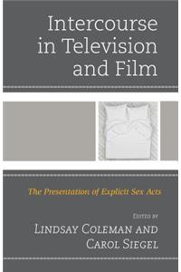 Intercourse in Television and Film: The Presentation of Explicit Sex Acts