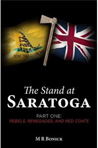 Stand at Saratoga (Part One)