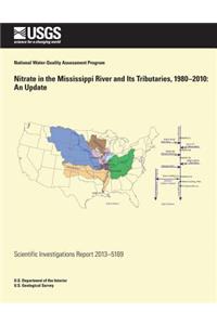 Nitrate in the Mississippi River and Its Tributaries, 1980?2010