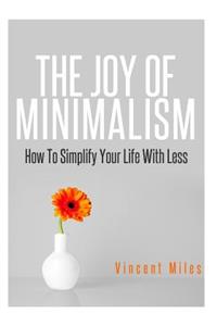 The Joy Of Minimalism