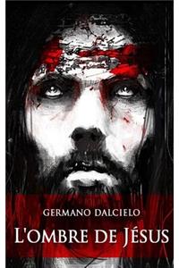L'ombre de Jésus