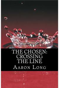 The Chosen: Crossing the Line