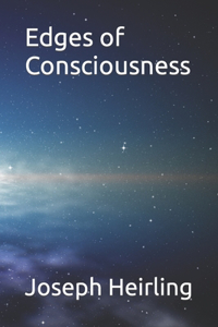 Edges of Consciousness