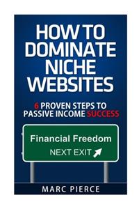 How To Dominate Niche Websites
