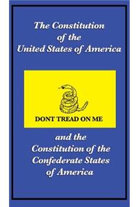 Constitution of the United States of America and the Constitution of the Confederate States of America