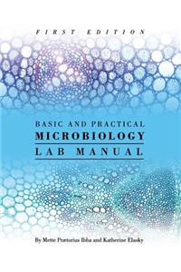 Basic and Practical Microbiology Lab Manual