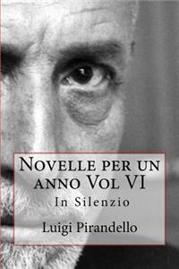 Novelle per un anno Vol VI In Silenzio