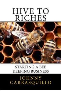 Hive to Riches